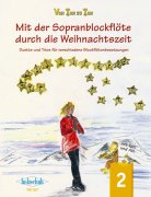 Mit der Sopranblockflöte durch die Weihnachtszeit 2 - vánoční písně pro zobcovou flétnu