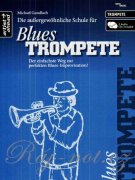 Die aussergewoehnliche Schule fuer Blues Trompete + 2 CD