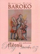 Baroko pro zobcovou flétnu - Miroslav Hošek