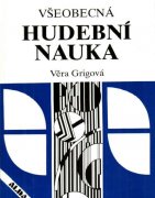 Všeobecná hudební nauka - Grigová Věra