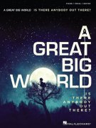 A Great Big World: Is There Anybody Out There? (PVG)