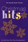 The Novello Youth Chorals: Christmas Hits (SSA)