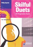 Skilful Duets - 40 Progressive Duets for Saxophones / 40 snadných duet pro mírně pokročilé hráče na saxofon