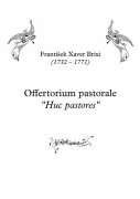 Offertorium pastorale "Huc pastores" - František Xaver Brixi