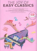 THE JOY OF EASY CLASSICS + CD / známé klasické skladby ve snadné úpravě po klavír