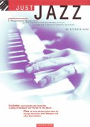 JUST JAZZ - 14 známých jazzových standardů v úpravě pro sólo klavír (obtížnost 3-5)