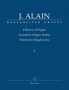 Complete Organ Works, Vol. I - Jehan Alain