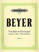 Beyer Ferdinand VORSCHULE IM KLAVIERSPIEL op. 101