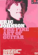 Hot Licks: Eric Johnson - The Fine Art of Guitar - DVD
