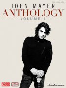 John Mayer: Anthology Volume 1 // klavír / zpěv / kytara