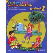 Spiel und Spass mit der Blockflöte - Spielbuch 2 - zobcová flétna