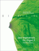 Jazz Inspirations for Organ 3 - Jazzové skladby pro varhany
