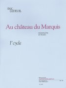 Eric Ledeuil: Au Chateau Du Marquis (Flute/Piano)