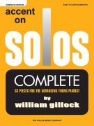 William Gillock: Accent On Solos - Complete Edition - skladby pro klavír