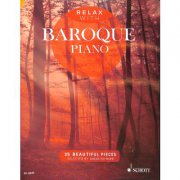 Relax with Baroque Piano 35 Beautiful Pieces - relaxační skladby baroka pro klavír