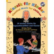 Klassik für Kinder - 29 jednoduchých skladeb pro sopránovou zobcovou flétnu