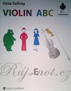 VIOLIN ABC Book E učebnice pro začátečníky hry na housle od Szilvay Geza
