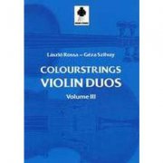 COLOURSTRINGS VIOLIN DUOS 3 - Rossa Laszlo + Szilvay Geza