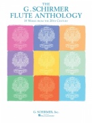 G. Schirmer Flute Anthology / 14 klasických skladeb 20.století pro příčnou flétnu + klavír 