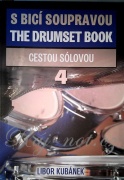 S bicí soupravou 4 - cestou sólovou - Libor Kubánek