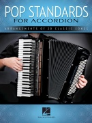 Pop Standards For Accordion: 20 klasických popových skladeb pro akordeon