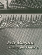 Skladby pro klavír I od Petry Bazaly - 11 skladeb pro klavír
