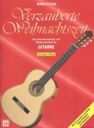 Verzauberte Weihnachtszeit + CD / vánoční písničky a koledy pro kytaru