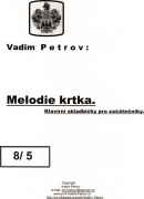 Melodie krtka - klavírní skladbičky pro začátečníky od Vadima Petrova