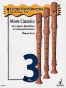 More Classics - 3 Sopran-Blockflöten - klasické skladby pro 3 flétny
