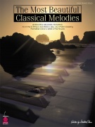 The Most Beautiful Classical Melodies - 46 nádherných melodií klasické hudby pro klavír
