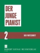 Der junge Pianist Bd. 2 - Der Fortschritt