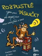 Rozpustilé písničky - cyklus písní pro dětský sbor nebo sólový hlas a klavír od František Fiala, Jiří Žáček