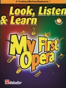 Look, Listen & Learn - My First Opera - C Trombone/Baritone/Euphonium BC