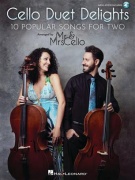 Cello Duet Delights - 10 Popular Songs for Two