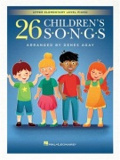 26 Children's Songs - for Upper Elementary Piano