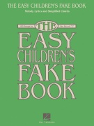 The Easy Children's Fake Book - 100 Songs - C Instruments