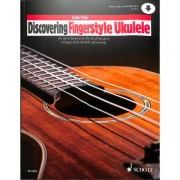 Discovering Fingerstyle Ukulele Vol.1 - An Introduction To The Technique Of Fingerstyle Ukulele Playing