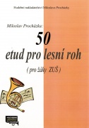 50 etud pro lesní roh - Miloslav Procházka