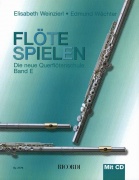 Flöte spielen Band E mit CD - Die neue Querflötenschule