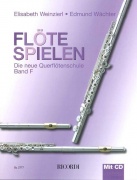 Flöte spielen Band F mit CD - Die neue Querflötenschule