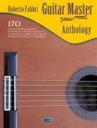Guitar Master Anthology - Studi e brani imprescindibili del chitarrista classico - A cura di Roberto Fabbri