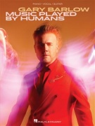 Gary Barlow: Music Played By Humans písně pro zpěv, klavír s akordy pro kytaru