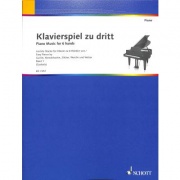 Klavierspiel zu dritt 1 - Leichte Stücke für Klavier zu 6 Händen