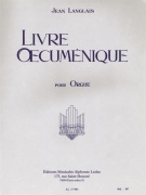 Livre Oecumenique noty pro varhany od Jean Langlais