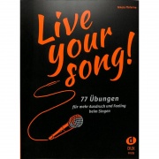 Live Your Song - 77 cvičení pro větší výraz a pocit při zpěvu