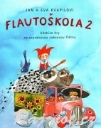 Flautoškola 2 - moderní učebnice pro zobcovou flétnu