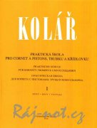 Praktická škola pro cornet a pistons, trubku a křídlovku 1 - Jaroslav Kolář