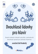 Dvouhlasé lidovky pro klavír 1