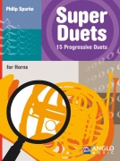 Super Duets - 15 Progresivních duet pro 2 lesní rohy