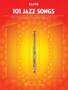 101 Jazz Songs for Flute - pro příčnou flétnu